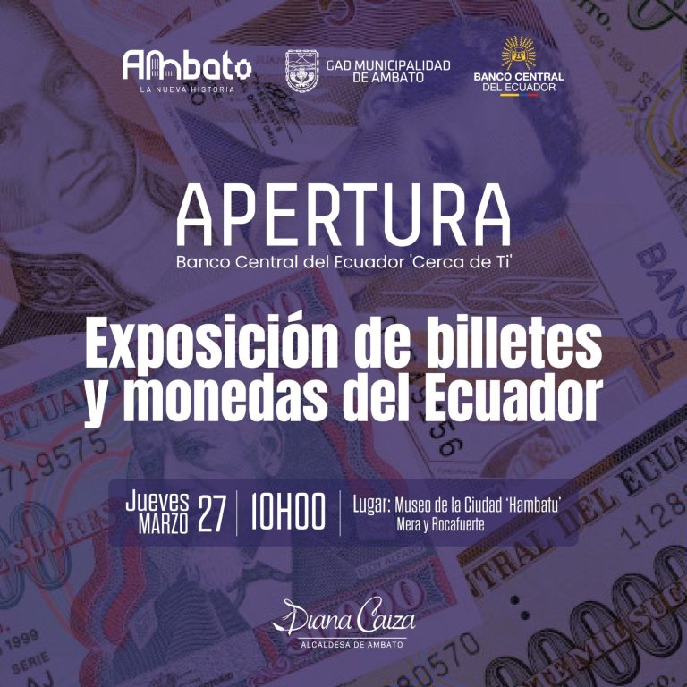 La historia del dinero ecuatoriano llega a Ambato