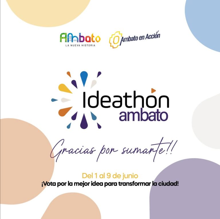 SE CERRARON LAS POSTULACIONES DEL IDEATHON AMBATO 2025